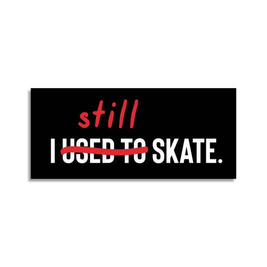 I Still Skate Classic Sticker
