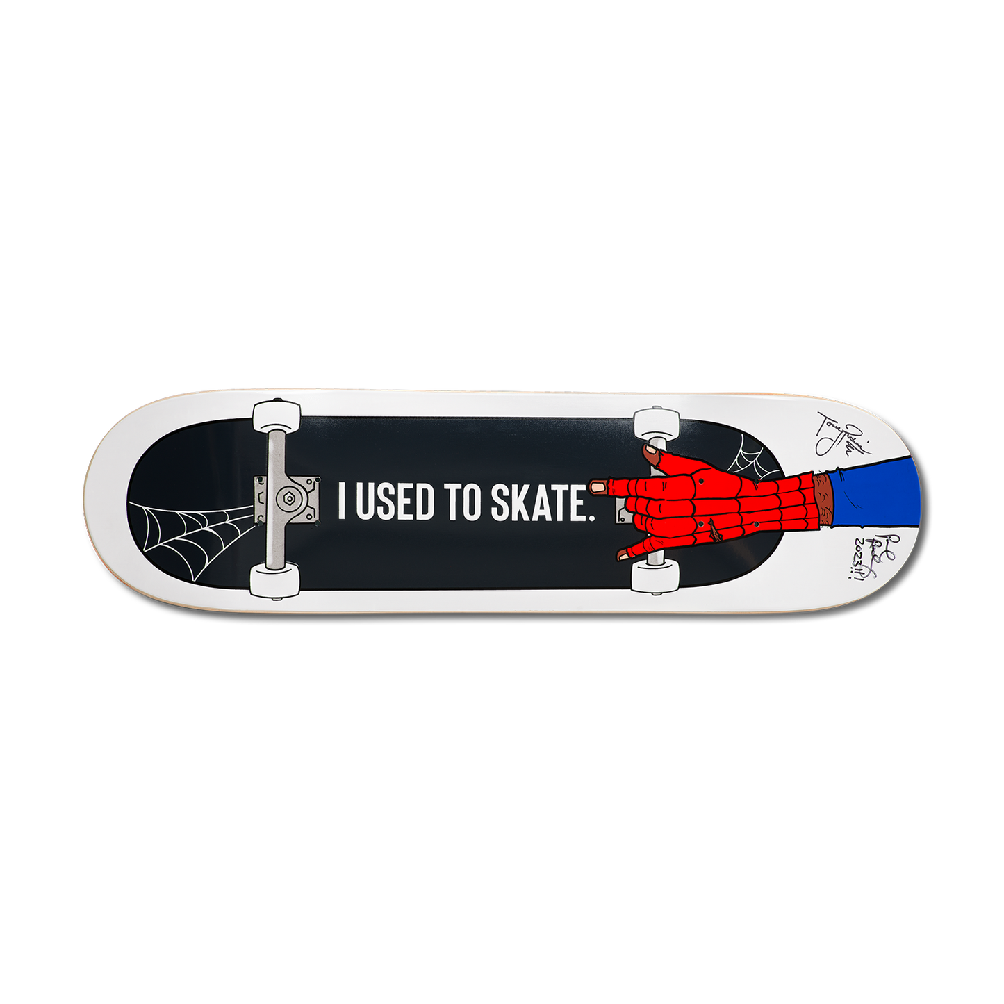 Limited Edition Paul Rodriguez & Torey Pudwill Autographed 'I Used to Skate' Spidey Board