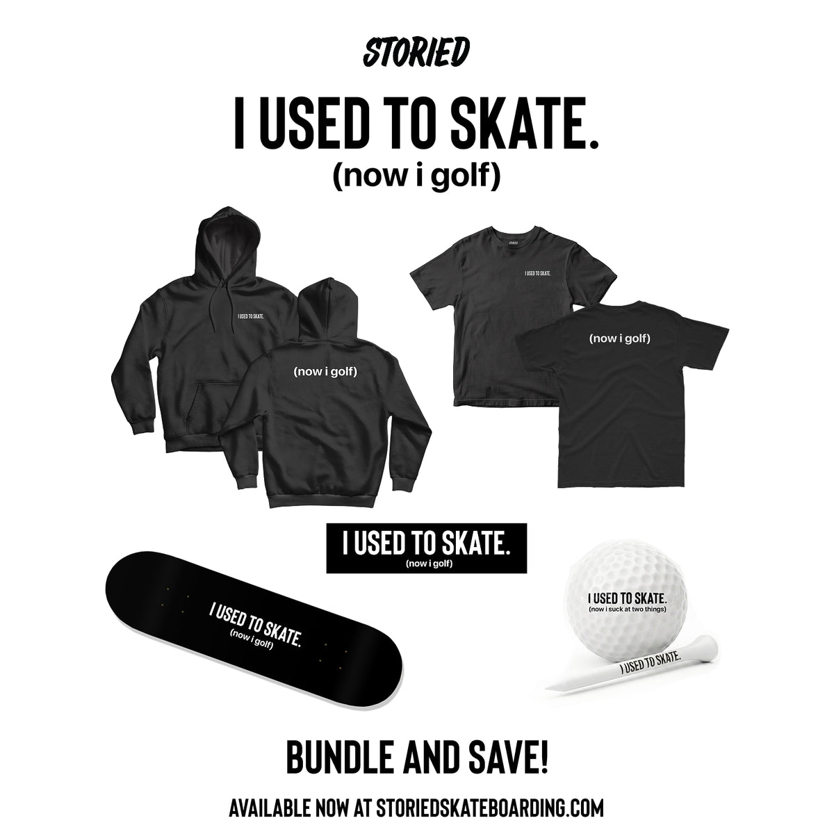 I Used to Skate x Now I Golf Bundle | Storied