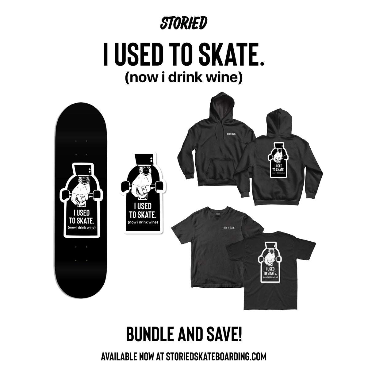 I Used to Skate x Now I Drink Wine Capsule | Hoodie, Tee, Deck & Sticker
