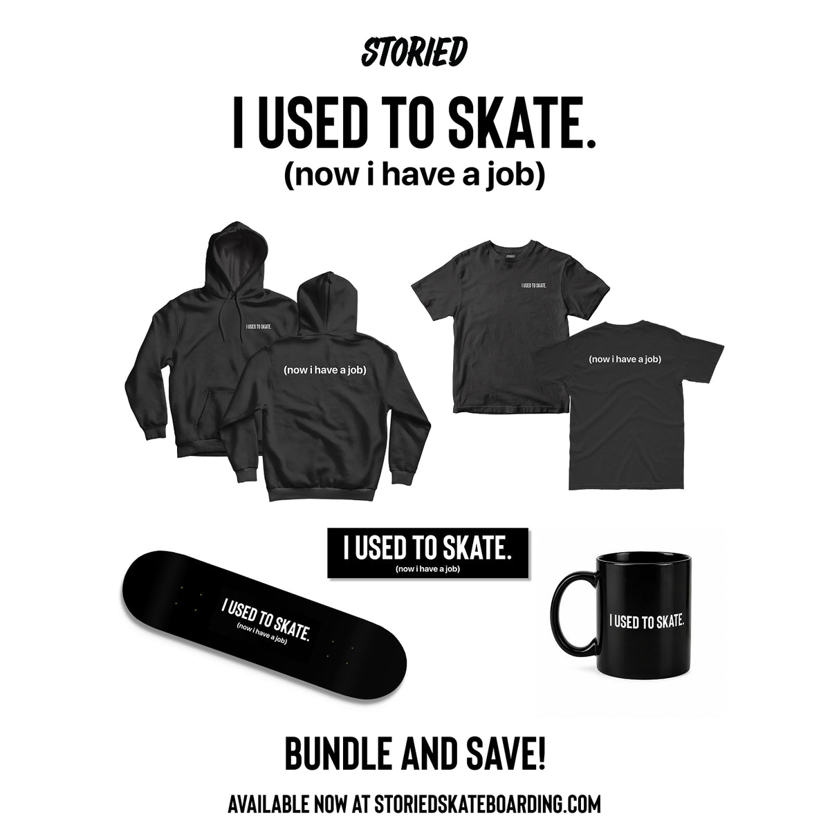I Used to Skate x Now I Have a Job Bundle | Storied