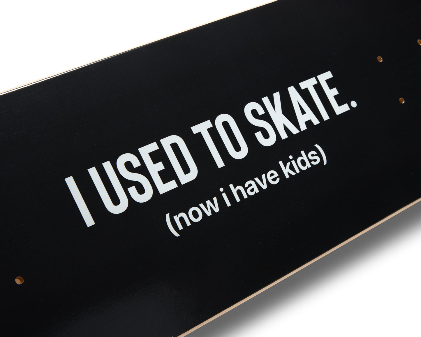 I Used to Skate x Now I Have Kids